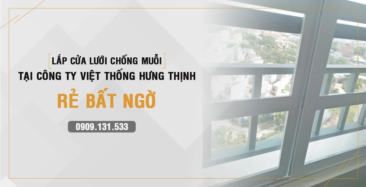 Báo giá cửa lưới chống muỗi công ty Việt Thống